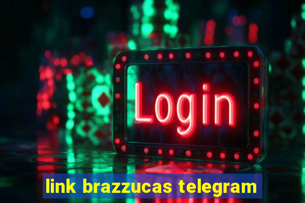 link brazzucas telegram